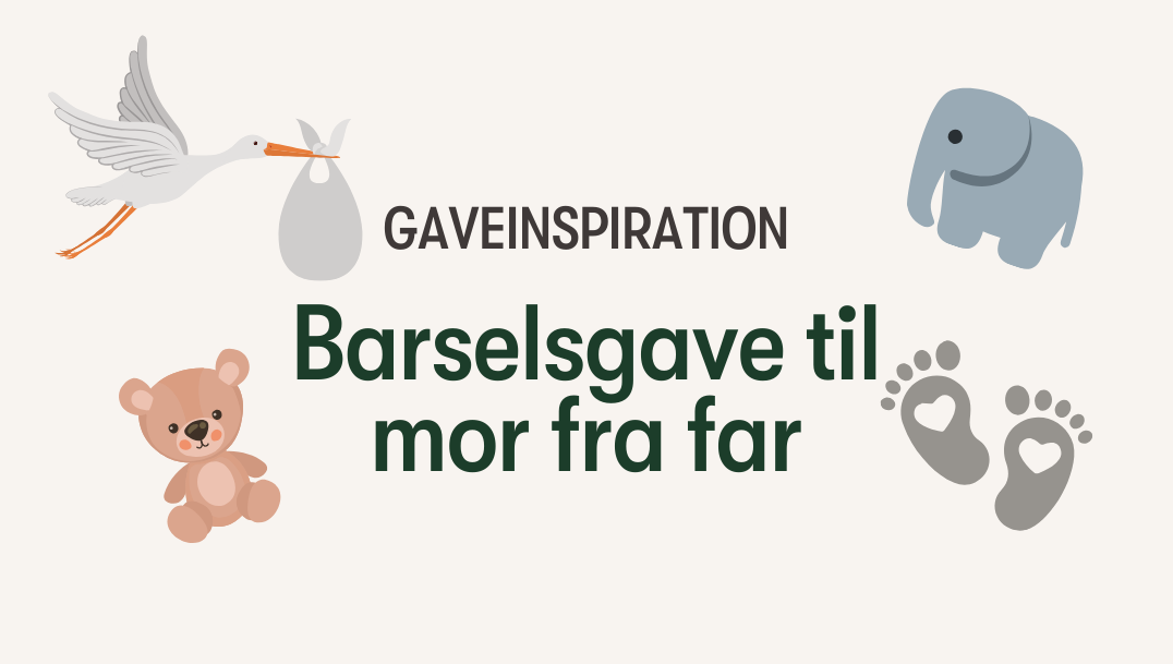 barselsgave-til-mor-fra-far